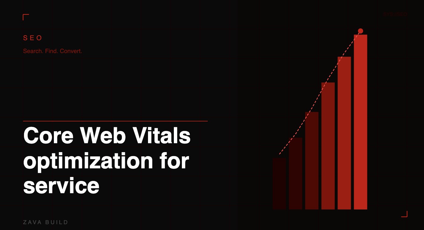 Core Web Vitals Optimization for Service Sites | Zava Build