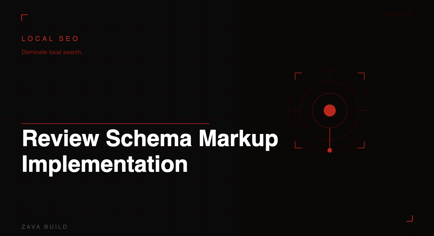 Blog Implementation Schema Review Schema Markup Implementation | Zava Build