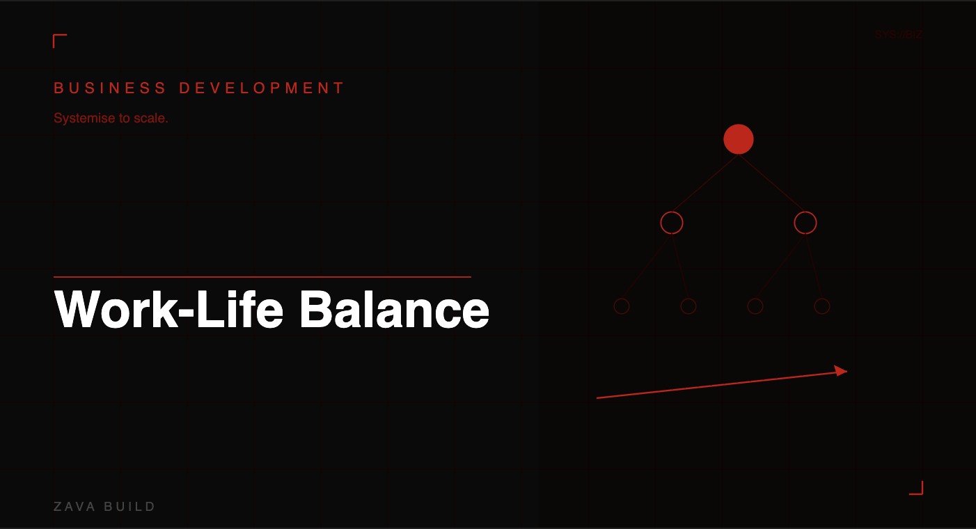 Work-Life Balance for Entrepreneurs: Practical Steps | Zava Build